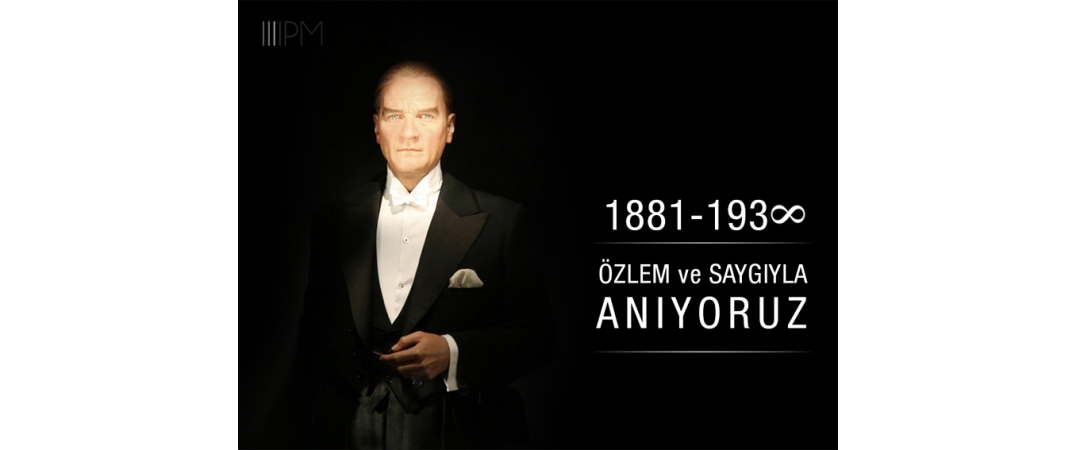 Dernek Başkanımızın 10 Kasım Mesajı